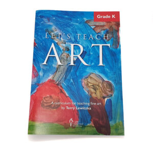 Lets Teach Art Grade K