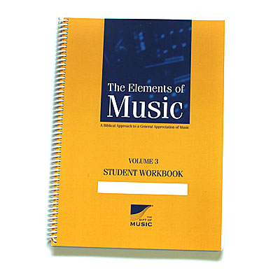 The Elements of Music: Elements of Music Vol 3 Student Text (2nd Edition)