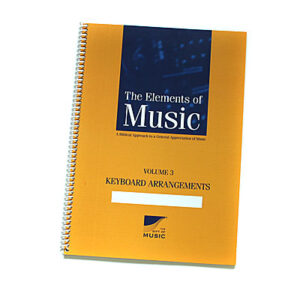 The Elements of Music: Elements of Music Vol 3 Keyboard Arrangements (2nd Edition)