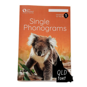 LEM Phonics 2020: Year A: Workbook 1: Single Phonograms [Qld font]