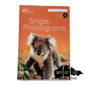 LEM Phonics 2020: Year A: Workbook 1: Single Phonograms [Vic font]