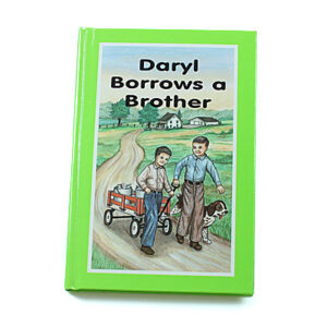 Rod and Staff Storybooks 8-11 Years: Daryl Borrows a Brother (Hardcover)