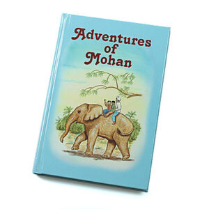 Rod and Staff Storybooks 8-11 Years: Adventures of Mohan (Hardcover)