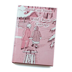 Rod and Staff Storybooks 8-11 Years: David and Susan at Wild Rose Cottage (Hardcover)