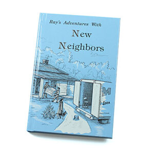 Rod and Staff Storybooks 8-11 Years: Ray’s Adventures with the New Neighbours (Hardcover)