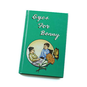 Rod and Staff Storybooks 12-15 Years: Eyes for Benny (Hardcover)