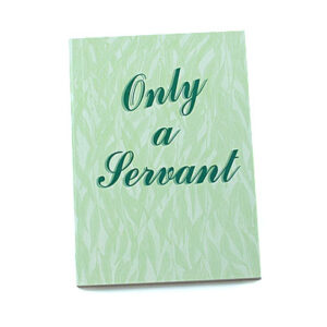 Rod and Staff Storybooks: Only a Servant