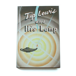 Rod and Staff Storybooks 12-15 Years: Tip Lewis and his Lamp (Hardcover)