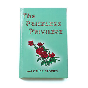 Rod and Staff Storybooks: The Priceless Privilege (Hardcover)