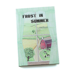 Rod and Staff Storybooks: Frost in Summer (Hardcover)