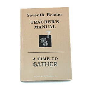 Grade 7: Teacher Manual for Reader