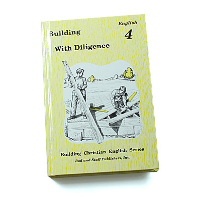 Grade 4: Building with Diligence Student Text (Hardcover)