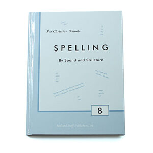 Grade 8: Spelling by Sound and Structure: Student Text (Hardcover)