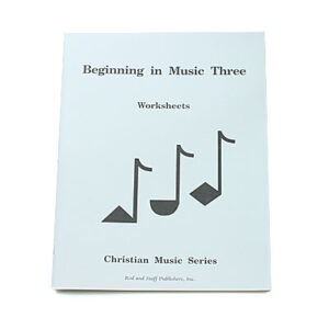 Grades 1-3: Beginning in Music 3 Student/Teacher