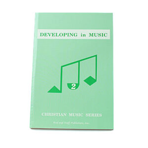 Grades 6-7: Developing in Music Student Text