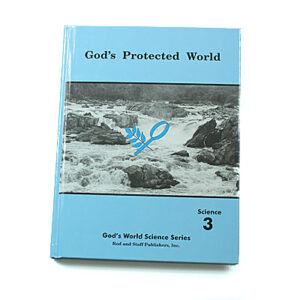 Grade 3: God’s Protected World Student Text (Hardcover)