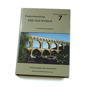 Grade 7: Understanding the Old World Student Text (Hardcover)