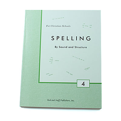 Grade 4: Spelling by Sound and Structure: Student Text