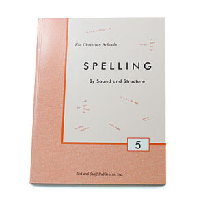 Grade 5: Spelling by Sound and Structure: Student Text