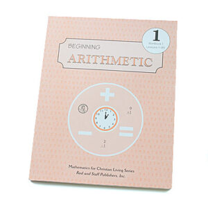 Grade 1: Beginning Arithmetic Part 1 Student W’book (3rd Edition)