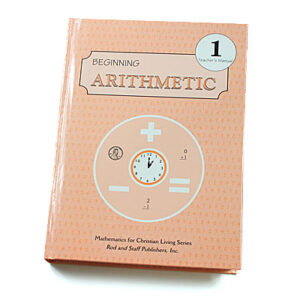 Grade 1: Teacher Manual for Beginning Arithmetic (3rd Edition, Hardcover)