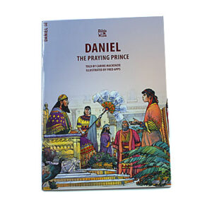 Bible Wise Books: Daniel: The Praying Prince