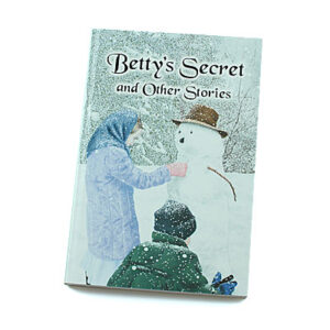 Rod and Staff Storybooks 8-11 Years: Betty’s Secret
