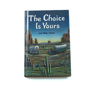 Rod and Staff Storybooks: The Choice is Yours (Hardcover)