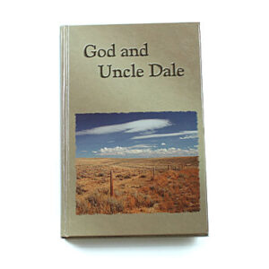 Rod and Staff Storybooks: God and Uncle Dale (Hardcover)