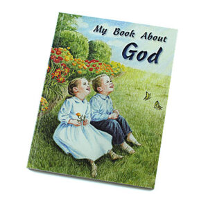 Rod and Staff Storybooks Preschool-7 Years: My Book About God
