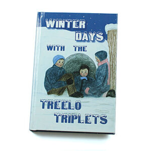 Rod and Staff Storybooks 8-11 Years: Winter Days with the Treelo Triplets (Hardcover)