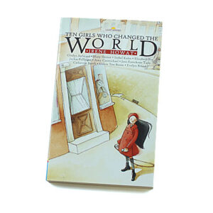 Light Keepers Series: Ten Girls who Changed the World