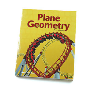 Grades 10-12: Plane Geometry Student Text (2nd Edition)