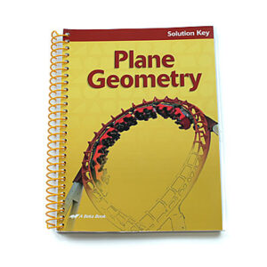 Grades 10-12: Plane Geo Solution Key (2nd Edition)