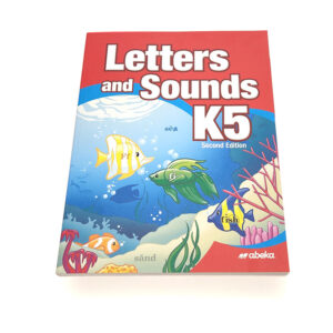 Grade K: Letters and Sounds K5 Student Text (2nd Edition)