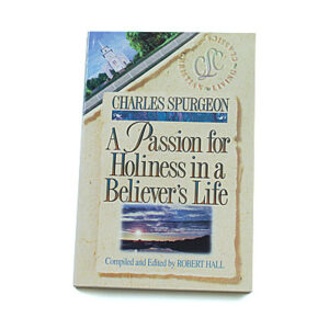 A Passion for Holiness in a Believer’s Life