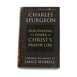 Discovering the Power of Christ’s Prayer Life