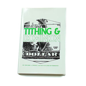 Tithing and Dominion [R J Rushdoony & Edward A Powell]