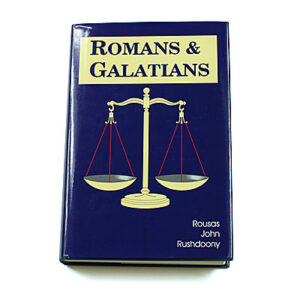 Romans and Galatians [R J Rushdoony]