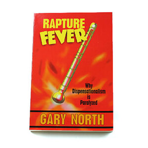 Rapture Fever [Gary North]