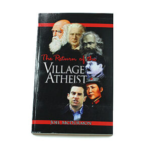 The Return of the Village Atheist [Joel McDurmon]