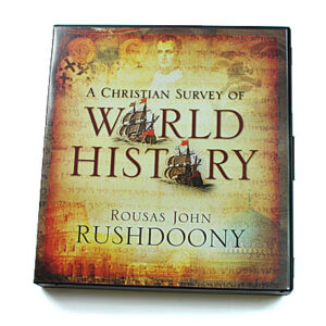 A Christian Survey of World History CD set and notes [R J Rushdoony]