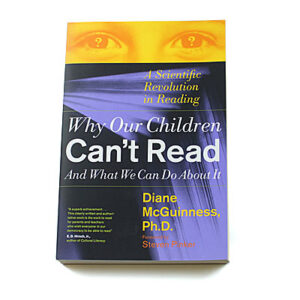 Why Our Children Can’t Read and What We Can Do About It [Diane McGuinness]