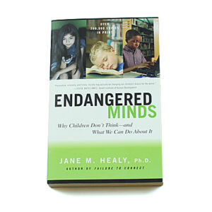 Endangered Minds [Jane M Healy PhD]