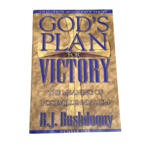 God’s Plan for Victory [R J Rushdoony]