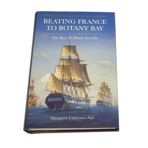 Beating France to Botany Bay [Margaret Cameron-Ash]