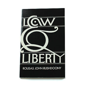 Law and Liberty [R J Rushdoony]