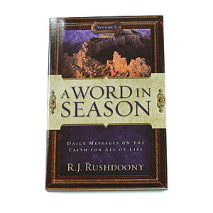 A Word in Season Volume 3 [R J Rushdoony]