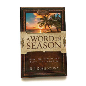 A Word in Season Volume 6 [R J Rushdoony]