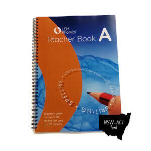 LEM Phonics 2020: Year A: Teacher Book A (Wire Bound) [NSW font]